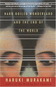 Hard-Boiled Wonderland and the End of the World: A Novel (Vintage International)
