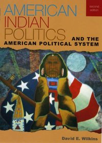 American Indian Politics and the American Political System (Spectrum Series)