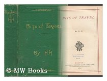 Bits of Travel (Notable Amer Auth Ser.)