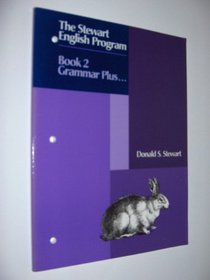 The Stewart English Program: Book 2 Grammar Plus