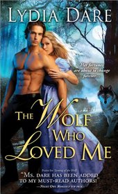 The Wolf Who Loved Me (Westfield Wolves, Bk 5)