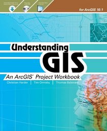 Understanding GIS: An ArcGIS Project Workbook