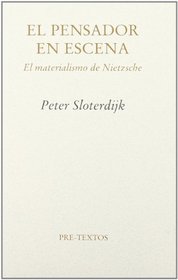El pensador en escena : el materialismo de Nietzsche