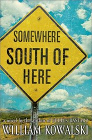 Somewhere South of Here: A Novel