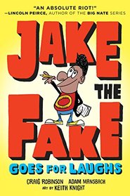 Jake the Fake Stands Up