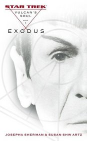 Exodus:  Vulcan's Soul Trilogy, Book 1 (Star Trek)