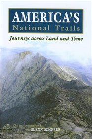 America's National Trails: Journeys across Land and Time