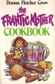 Frantic Mother Cookbook