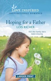 Hoping for a Father (Calhoun Cowboys, Bk 1) (Love Inspired, No 1276) (Larger Print)