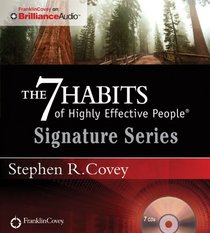 The 7 Habits of Highly Effective People - Signature Series