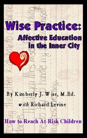 Wise Practice: Affective Education in the Inner City