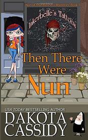 Then There Were Nun (Nun of Your Business Mysteries)