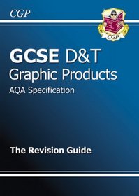 GCSE Design and Technology Graphic Products Revision Guide (Gcse Design Technology)