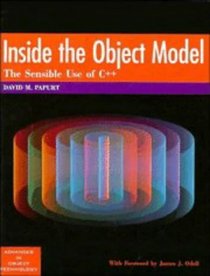 Inside the Object Model: The Sensible Use of C++