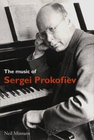The Music of Sergei Prokofiev (Composers of the Twentieth Century Serie)