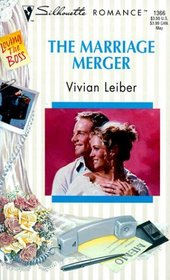 Marriage Merger  (Loving The Boss) (Silhouette Romance, No 1366)