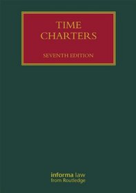 Time Charters (Lloyd's Shipping Law Library)