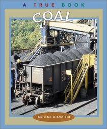 Coal (True Books: Natural Resources)
