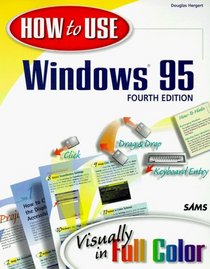 How to Use Windows 95 (How to Use)
