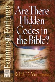 Are There Hidden Codes in the Bible? (Examine the Evidence)