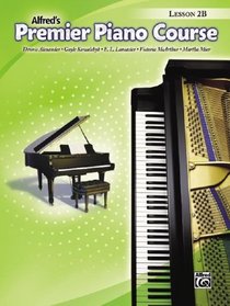 Alfred's Premier Piano Course Lesson 2B (Premier Piano Course)