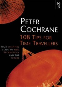 108 Tips for Time Travellers