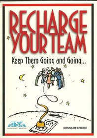 Recharge Your Team: Keep Them Going and Going