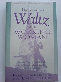 Curious Waltz of the Working Woman