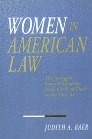 Women in American Law: The Struggle Toward Equality from the New Deal to the Present