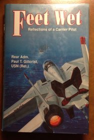 Feet Wet: Reflections of a Carrier Pilot