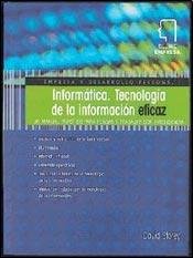 Informatica - Tecnologia de La Informacion Eficaz (Spanish Edition)