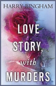 Love Story, With Murders (Fiona Griffiths, Bk 2)