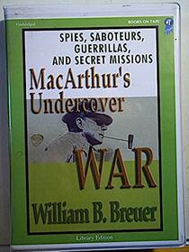 Spies,Saboteurs and Secret Missions : MacArthur's Undercover War