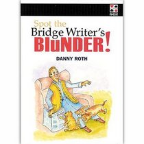 Spot the Bridge Writer's Blunder
