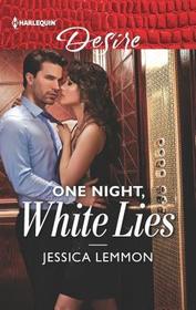 One Night, White Lies (Bachelor Pact, Bk 3) (Harlequin Desire, No 2674)