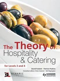 The Theory of Hospitality and Catering (A Hodder Education Publication)
