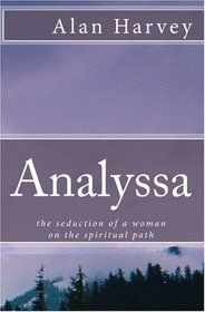 Analyssa: the seduction of a woman on the spiritual path