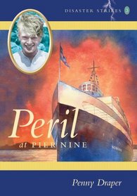 Peril at Pier Nine (Disaster Strikes!)