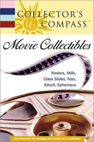 Collector's  Compass: Movie Collectibles