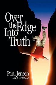 Over the Edge Into Truth