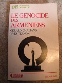 Le genocide des Armeniens (La Memoire du siecle) (French Edition)