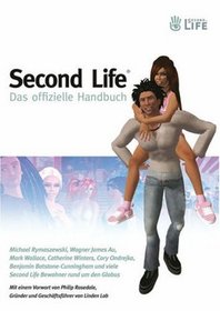 Second Life: Das Offizielle Handbuch (German Edition)