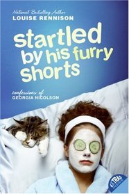 Startled by His Furry Shorts (Confessions of Georgia Nicolson)