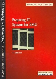 Preparing It Systems for Economic and Monetary Union (Emu (Management Briefings Series)