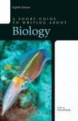 Short Guide to Writing About Biology, A (Valuepack Item Only) (8th Edition)