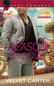 Season for Love (Harlequin Kimani Romance, No 410)