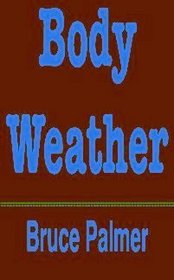 Body Weather