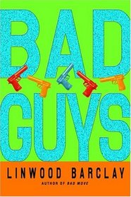Bad Guys (Zack Walker, Bk 2)