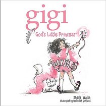 Gigi, God's Little Princess