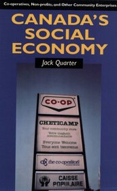 Canada's Social Economy: Co-opeartives, Non-profits, and Other Community Enterprises
